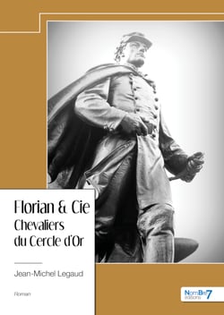 Florian &amp; Cie - Chevaliers du Cercle d’Or
