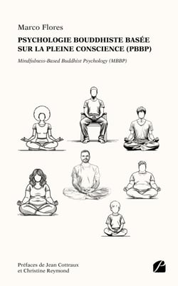 Psychologie bouddhiste basée sur la pleine conscience (PBBP) - Mindfulness-Based Buddhist Psychology (MBBP)