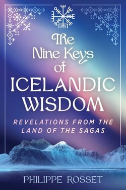 The Nine Keys of Icelandic Wisdom - Revelations from the Land of the Sagas