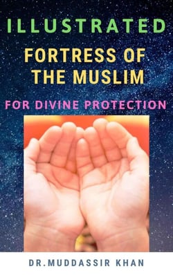 Illustrated Fortress of the Muslim For Divine Protection