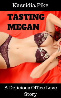 Tasting Megan: A Delicious Office Love Story - Milky Goodness, #1