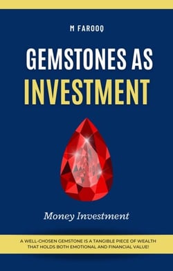 Gemstones as Investment by M Farooq