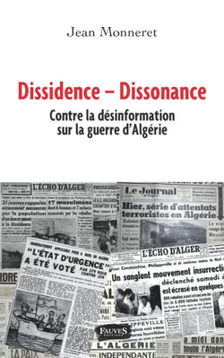 Dissidence  Dissonance - Contre la désinformation sur la guerre d'Algérie