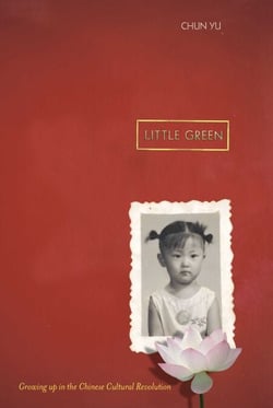 Little Green - Growing Up During the Chinese Cultural Revolution