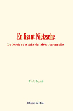 En lisant Nietzsche - Le devoir de se faire des idées personnelles