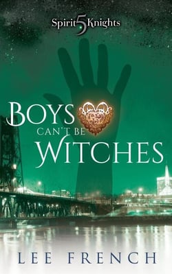 Boys Can't Be Witches - Spirit Knights, #5