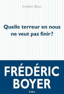 Quelle terreur en nous ne veut pas finir ?
