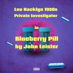 Lee Hacklyn 1980s Private Investigator in Blueberry Pill - Lee Hacklyn, #1