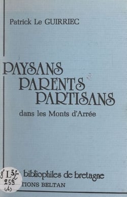 Paysans, parents, partisans dans les Monts d'Arrée