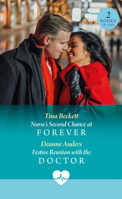 Nurse's Second Chance At Forever / Festive Reunion With The Doctor - Nurse's Second Chance at Forever / Festive Reunion with the Doctor