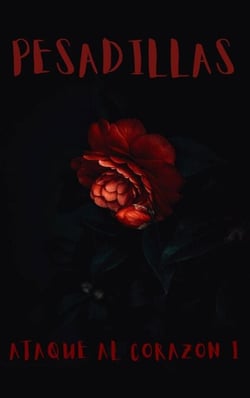 Ataque al Corazón - Pesadillas, #1