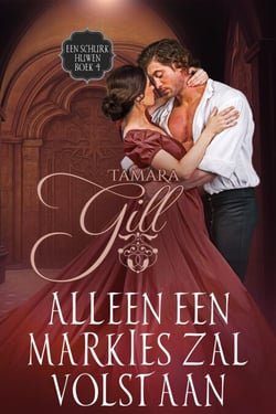 Alleen een Markies Zal Volstaan - Een Schurk Huwen, #4