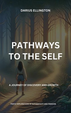 Pathways to the Self A Journey of Discovery and Growth - Personal Growth and Self-Discovery, #7