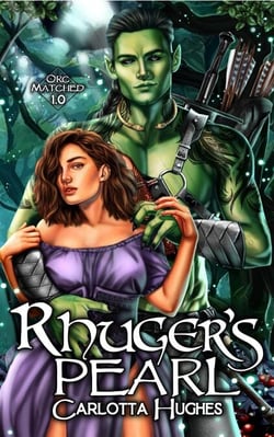 Rhuger's Pearl - Orc Matched, #1