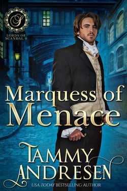 Marquess of Menace - Lords of Scandal, #10