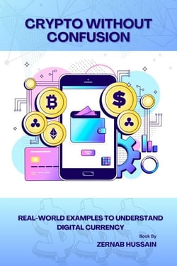 Crypto Without Confusion: Real-World Examples to Understand Digital Currency