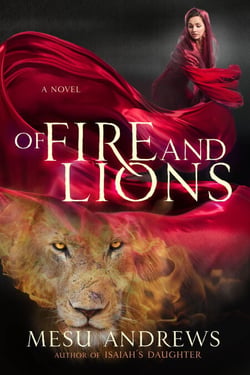 Of Fire and Lions - A Novel