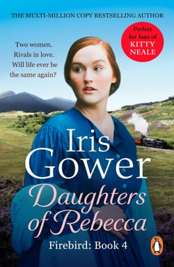 Daughters Of Rebecca - a powerful, moving and mesmerising Welsh saga which will sweep you away