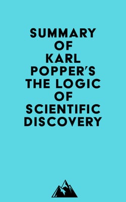 Summary of Karl Popper's The Logic of Scientific Discovery