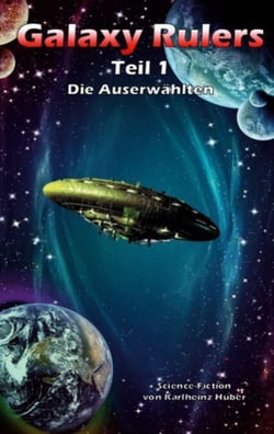 Galaxy Rulers - Die Auserwählten