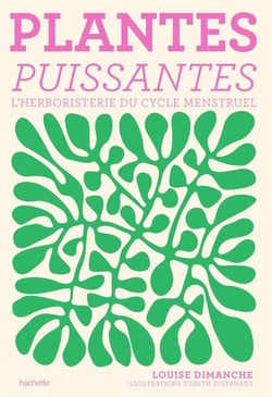 Plantes puissantes - L'herboristerie du cycle menstruel