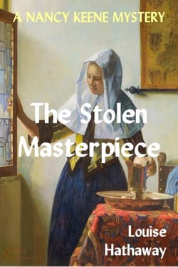 The Stolen Masterpiece: A Nancy Keene Mystery - A Nancy Keene Mystery, #4