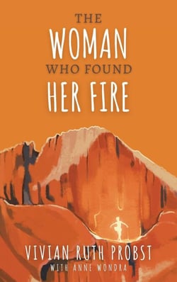 The Woman Who Found Her Fire - The Avery Victoria Spencer Fables, #3