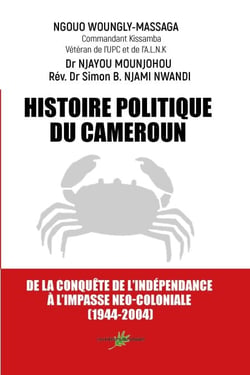 Histoire politique du Cameroun - De la conquête de l'indépendance