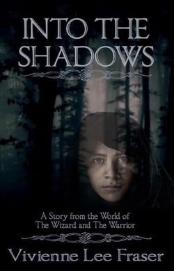 Into the Shadows - The Wizard and the Warrior, #0.1