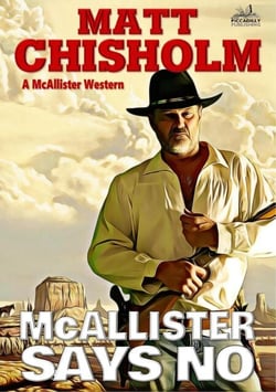 McAllister Says No (A Rem McAllister Western) - McAllister, #11