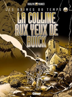 Les abîmes du temps - Tome 04 - La colline aux yeux de buick