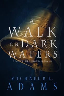 A Walk on Dark Waters (A Pact with Demons, Story #10) - A Pact with Demons Stories, #10
