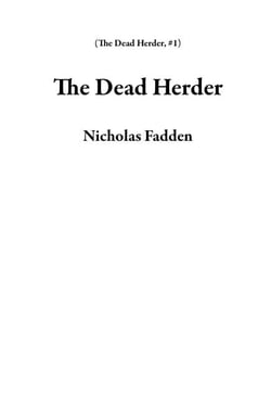 The Dead Herder - The Dead Herder, #1