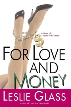 For Love and Money - A Novel of Stocks and Robbers