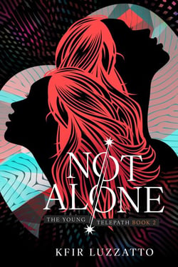 Not Alone: (The Young Telepath Book 2) - The Young Telepath, #2