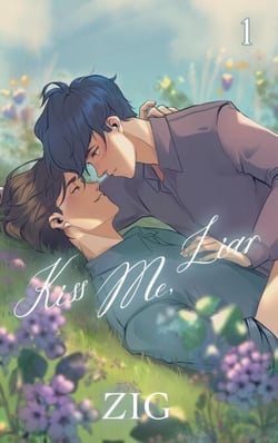 Kiss Me, Liar Vol. 1 - Kiss Me, Liar, #1