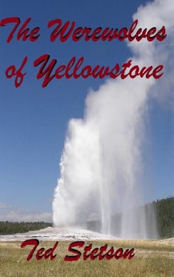 The Werewolves of Yellowstone - Young Adult, #7