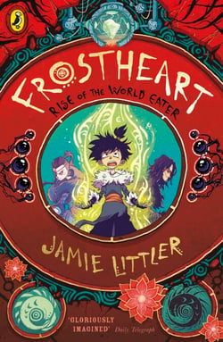 Frostheart 3 - Rise of The World Eater: The number one bestselling epic illustrated adventure