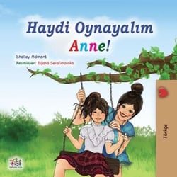 Haydi Oynayalim Anne! - Turkish Bedtime Collection