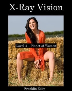 X-Ray Vision - Planet of Women, #4