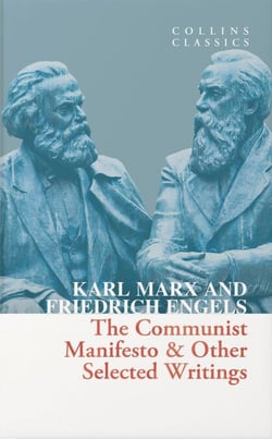 The Communist Manifesto &amp; Other Selected Writings