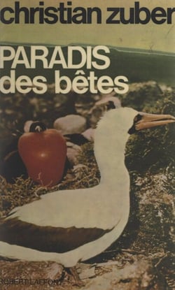 Paradis des bêtes - Deuxième voyage aux Galapagos