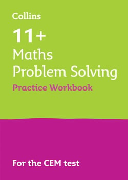 11+ Maths Problem Solving Practice Workbook - For the 2025 CEM Tests