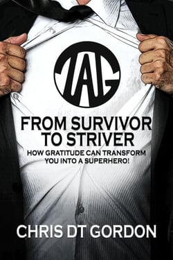 From Survivor to Striver: How gratitude can transform you into a superhero!