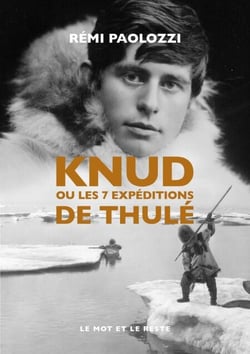 Knud - ou les 7 expéditions de Thulé