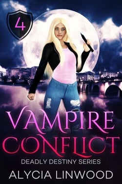 Vampire Conflict - Deadly Destiny, #4