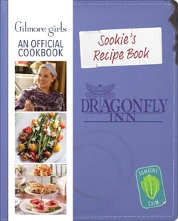 Sookie's Recipe Book: Gilmore Girls: An Official Cookbook - An Official Cookbook