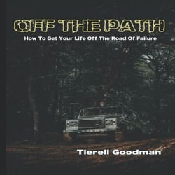 Off the Path: How To Get Your Life Off The Road Of Failure