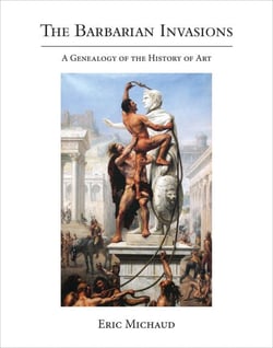The Barbarian Invasions - A Genealogy of the History of Art