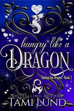 Hungry Like A Dragon - Taming the Dragon, #2